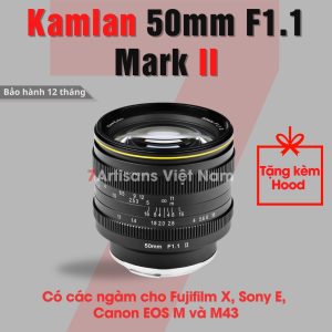 Kamlan 50mm F1.1 Mark II - Lens chân dung xóa phông mù mịt