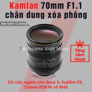 Kamlan 70mm F1.1 - Lens siêu chân dung xóa phông